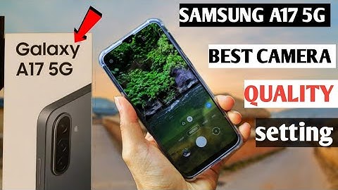 Samsung galaxy a17 5g best camera setting|| samsung a17 camera quality kaise badhaye 