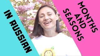 Learn Russian names for MONTHS and SEASONS