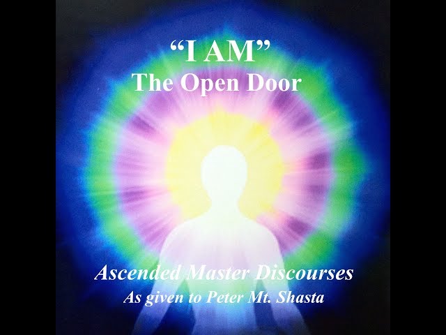 "I AM" Discourse of the Great Divine Director given to Peter Mt. Shasta