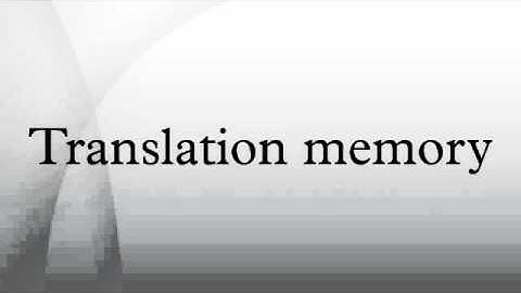 Translation memory