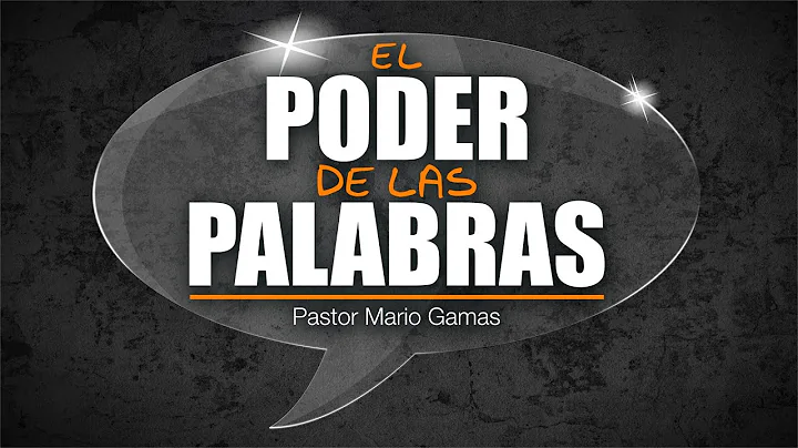 El Poder de las Palabras