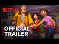 The mitchells vs the machines  official trailer  netflix