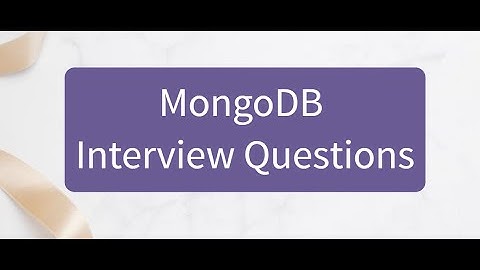 MongoDB Interview Questions