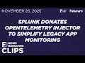 Splunk Donates OpenTelemetry Injector to Simplify Legacy App Monitoring