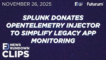 Splunk Donates OpenTelemetry Injector to Simplify Legacy App Monitoring