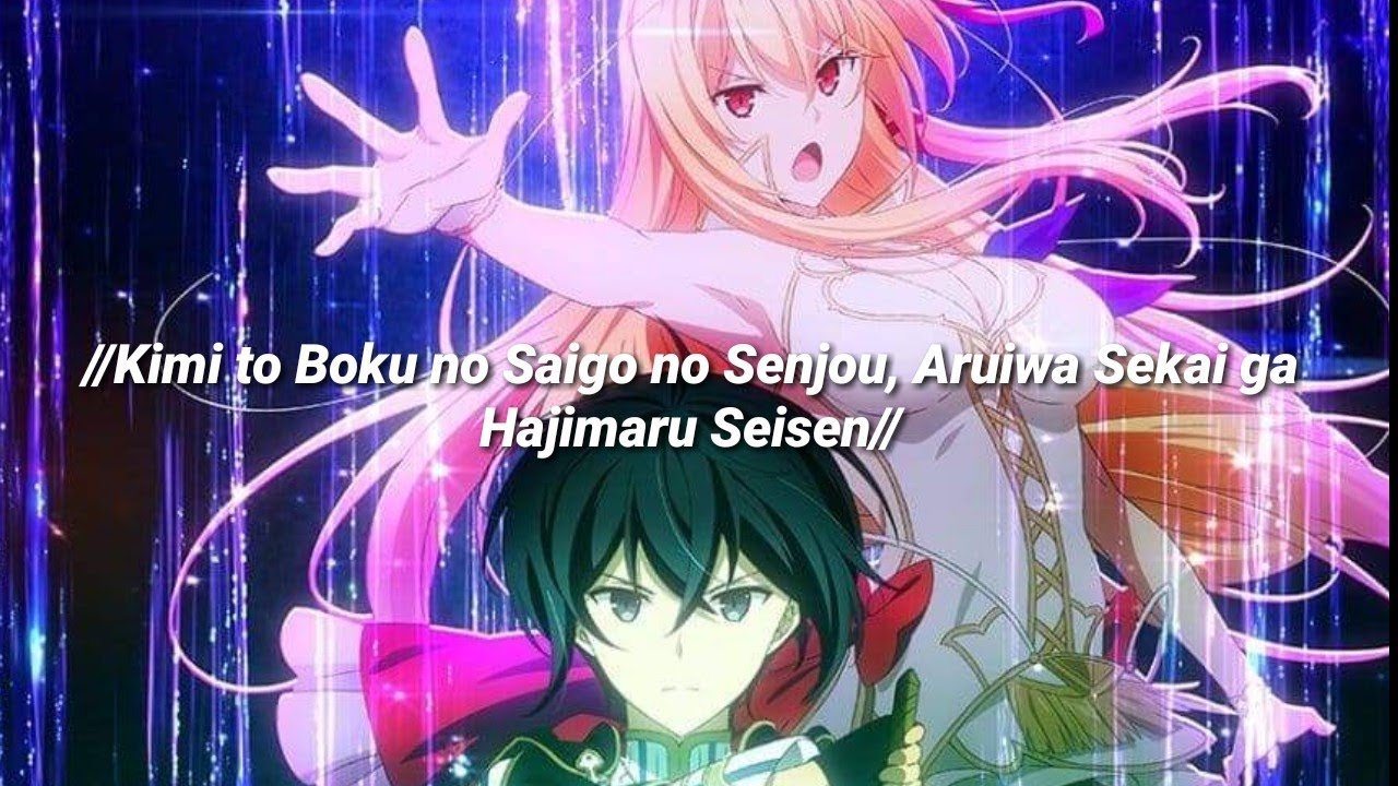 Kimi to Boku no Saigo no Senjou, Aruiwa [Opening Full] [Sub Español]  [Against] [Kaori Ishihara] 