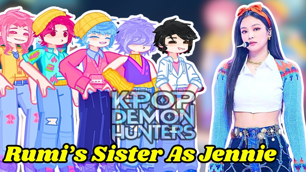 Kpop Demon Hunters React To Rumi's  Sister as Jennie from BLACKPINK || Gacha Reaction
