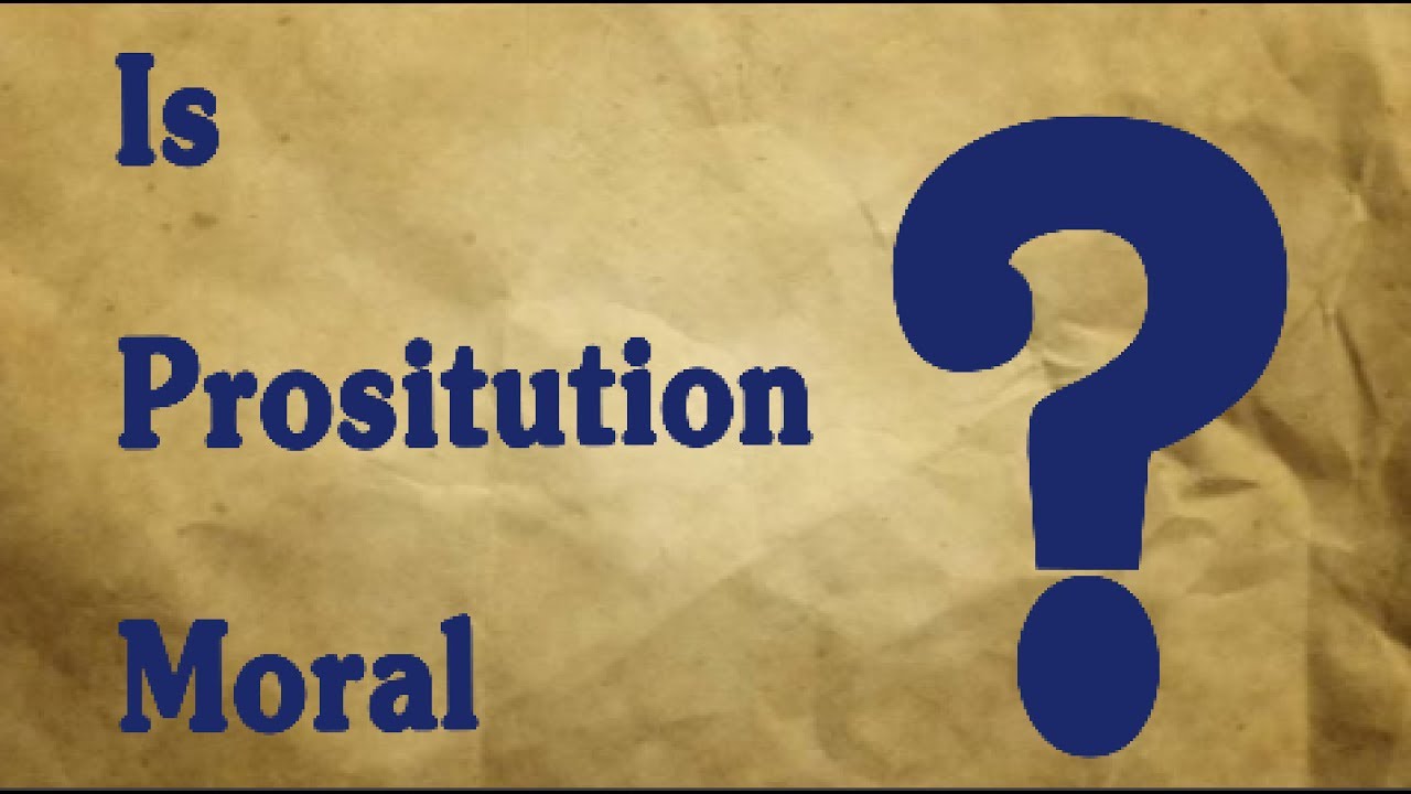 Is prositution Moral