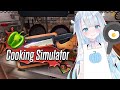 I'm going to storm the kitchen! haha [Cooking Simulator]