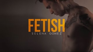 Selena Gomez - Fetish - Cover