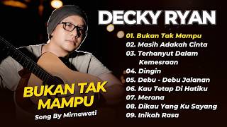 Decky Ryan - BUKAN TAK MAMPU - MASIH ADAKAH CINTA || DANGDUT AKUSTIK KLASIK TERPOPULER