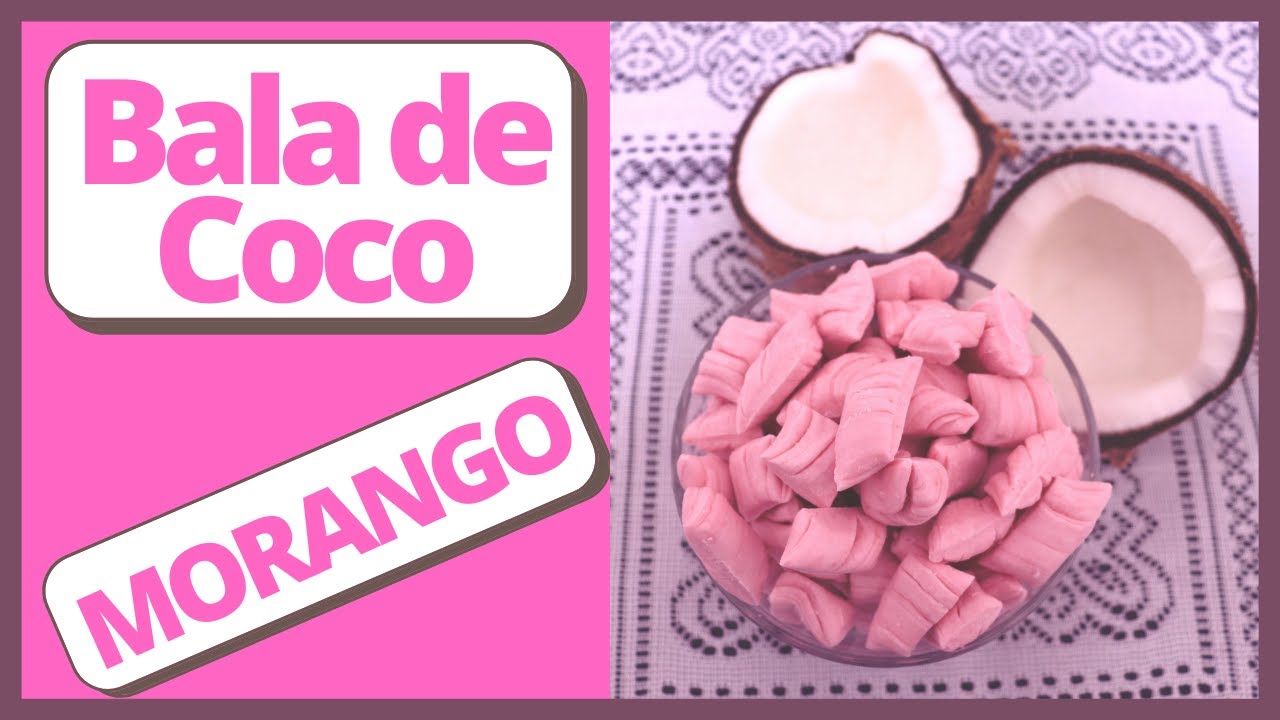 Bala de Coco Sabor Morango. Passo a Passo!!!