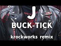 J / BUCK-TICK cover remix