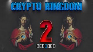 CRYPTO KINGDOM PART 2 DECODED