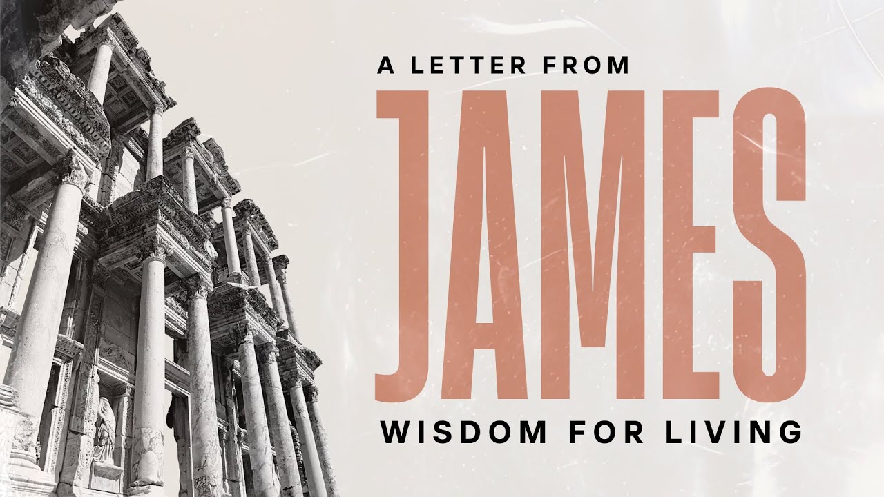 The Letter from James: Wisdom We Need - Rev. Landon Davis