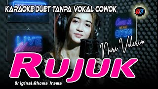 Rujuk Karaoke Duet Tanpa Vokal Cowok || Nuri Valeria (Rhoma Irama Ft Elvie Sukaesih)