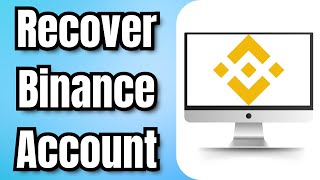How to Recover Binance Account (2024)