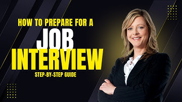 How to Prepare for a Job Interview: Step-by-Step Guide!