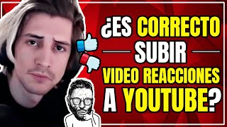 ¿Está bien subir VIDEO REACCIONES A YOUTUBE?