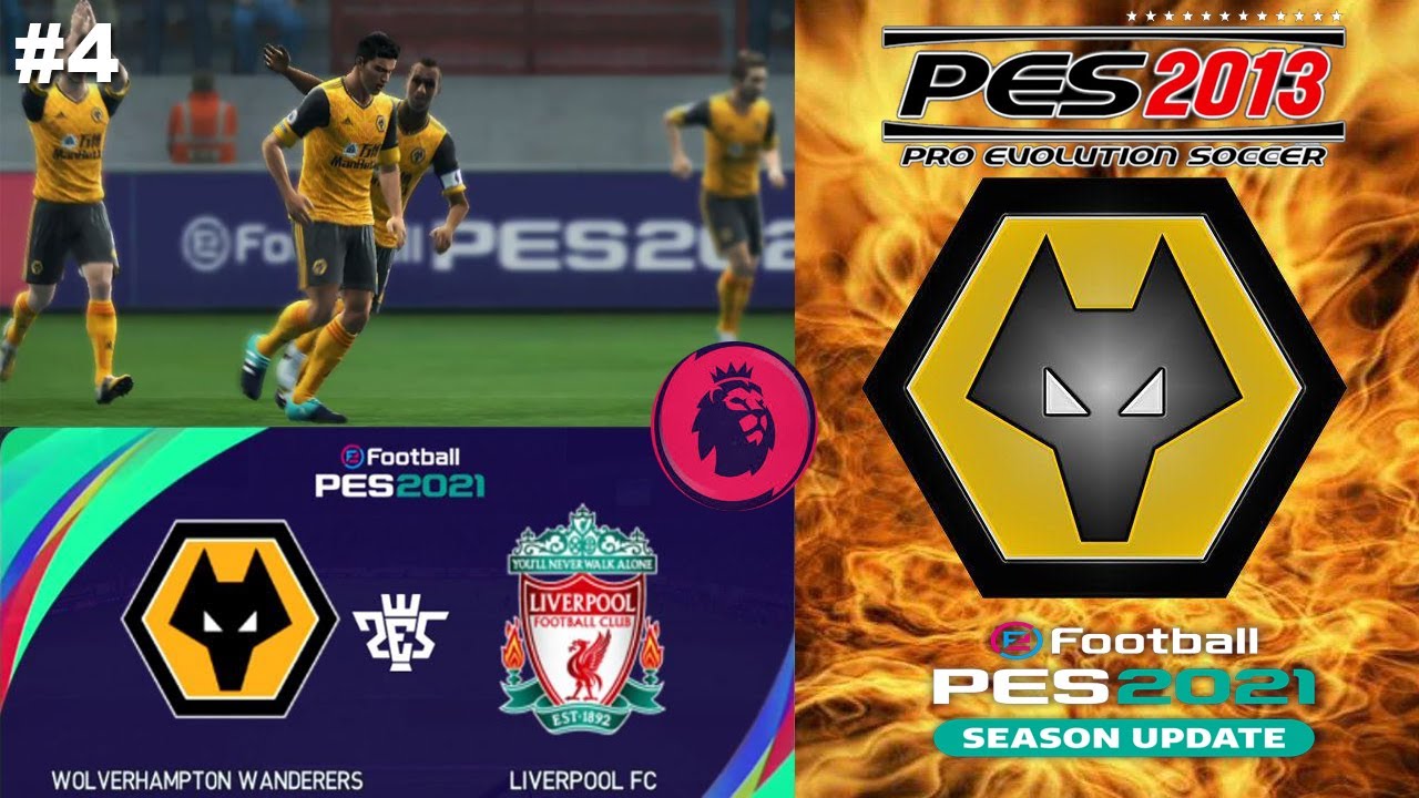 #4 PES 2013 : Wolves Master League - Wolves vs Liverpool (Fixture 3) - Patch 2021