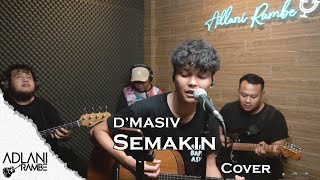 Semakin - D'MASIV | Adlani Rambe (Cover   Lyric)