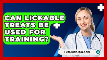 Can Lickable Treats Be Used For Training? - PetGuide360.com