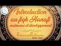 Introduction au fiqh hanaf  naissance et dveloppement