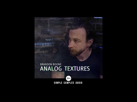 Brandon Boone Analog Textures | OUT NOW!