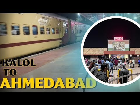Sabarmati Express, साबरमती एक्स्प्रेस, Kalol Railway Station, Kalol To Ahmedabad