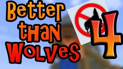 Better Than Wolves Mod | Automation and Basic Alchemy | 1.0.0