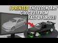 The Fast &amp; Furious CIVIC EJ1 — 3D Printing This Legend!