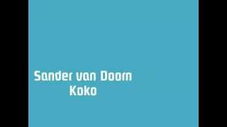 Sander van Doorn - Koko (radio mix)