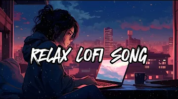 ENJOY THE LOFI MUSIC || LONG DRIVE MUSIC || RELAX LOFI MUSIC 🎶🎵