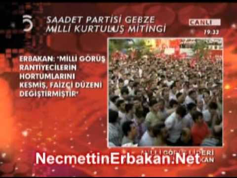 No 207 Prof. Dr. Necmettin ERBAKAN Saadet Partisi Gebze Milli Kurtuluş Mitingi 22 Haziran 2007 Cuma