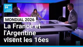Mondial 2026 : La France et l'Argentine visent les 16es, le Cap Vert continue de rêver