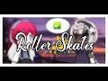 Roller Skates Trend! | Collab with @jewelsxx7