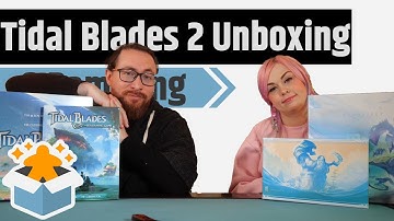 Tidal Blades 2: Rise of the Unfolders Unboxing & Rambling - It