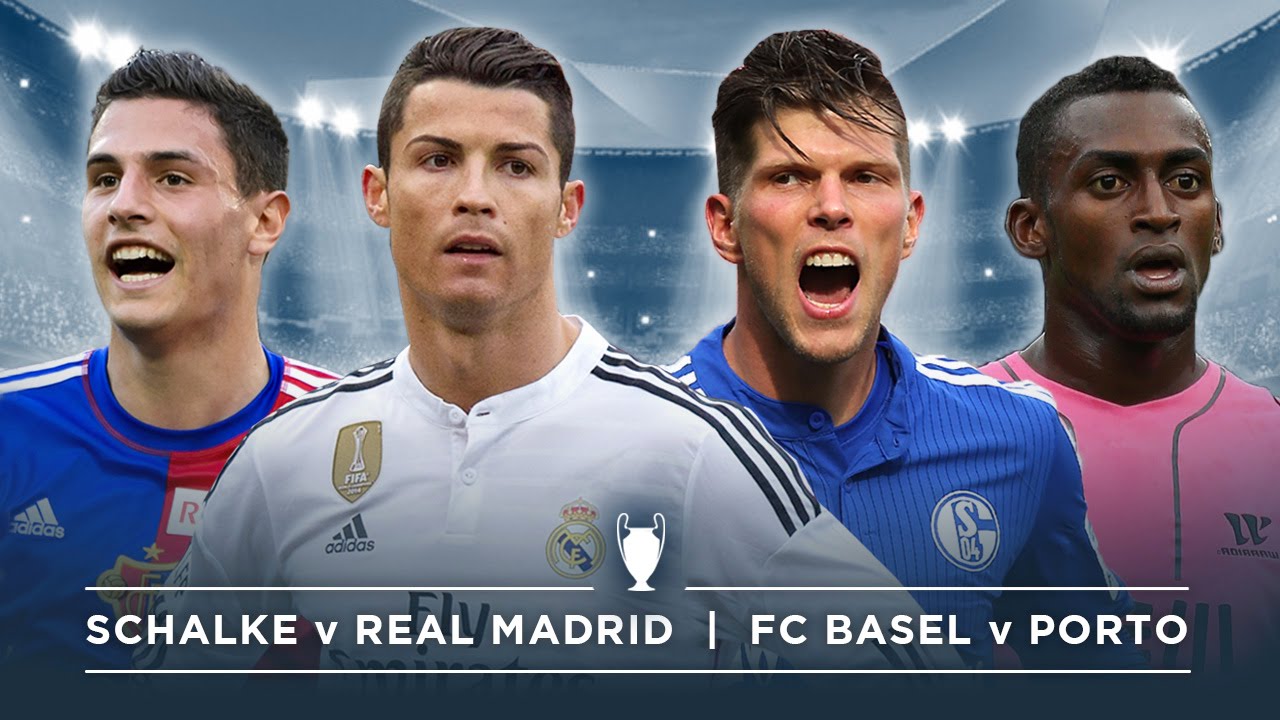 SCHALKE V REAL MADRID FC BASEL V PORTO FDW UEFA Champions