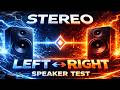 Stereo L/R Speaker Test | Left Right Channel Speaker & Headphones Stereo Sound Check