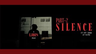 “SILENCE “|PART 2|