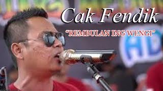 Cak FENDIK || REMBULAN ING WENGI
