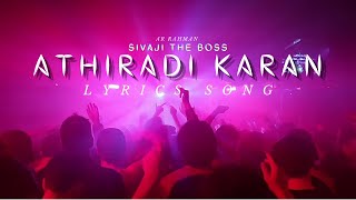 Athiradi Karan Lyrics Song - Sivaji The Boss | AR Rahman | Extreme Music Lyrics chords