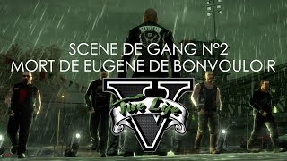 GTA V RP FIVE LIFE - Mort d'Eugène de Bonvouloir