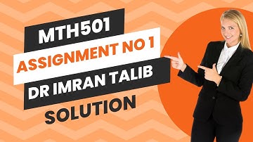 Mth501 Assignment No 1 Dr Imran Talib Solution 2024 | mth501 assignment 1 Dr Imran Talib solve 2024