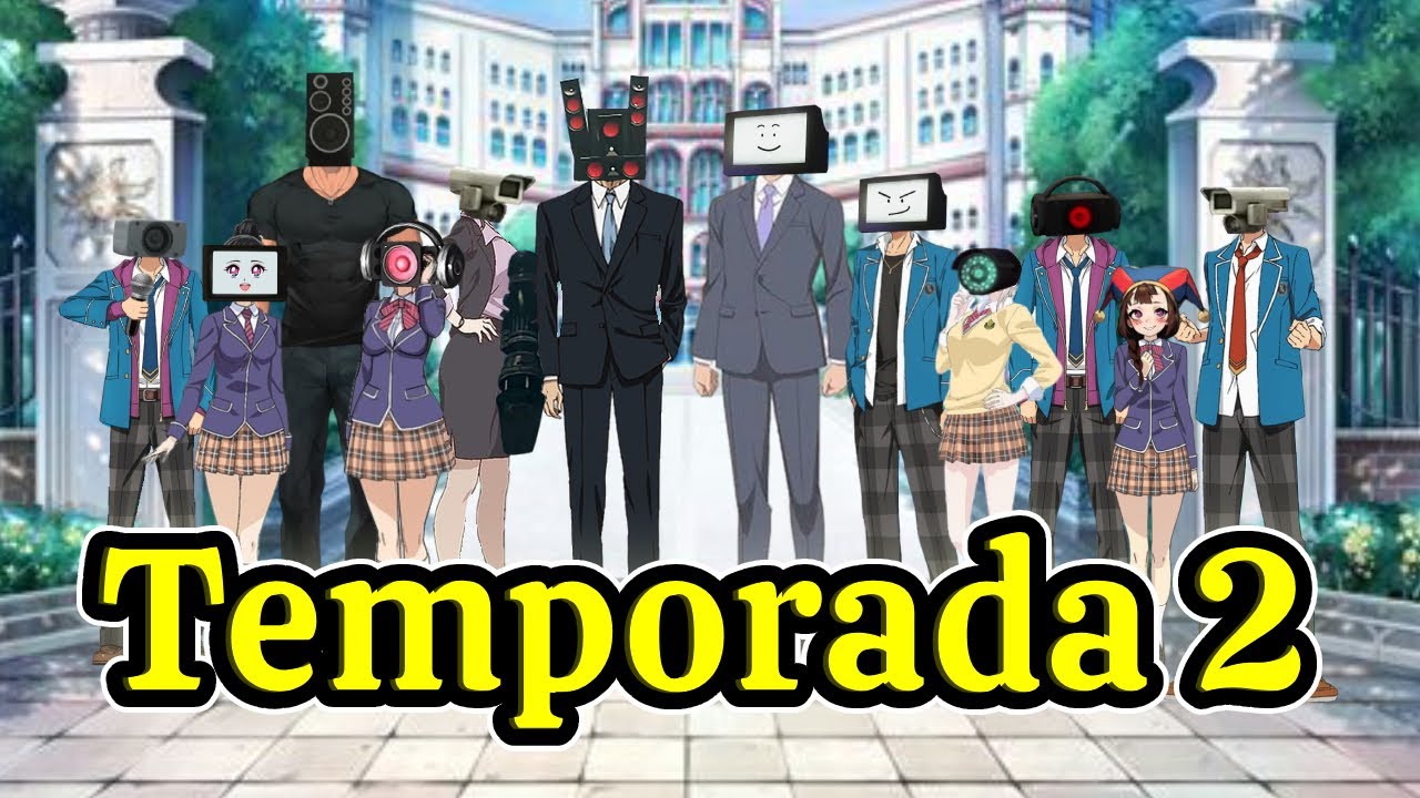 ESCUELA SKIBIDI TOILET temporada 2