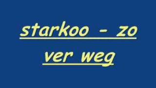 Starkoo - Zo ver weg