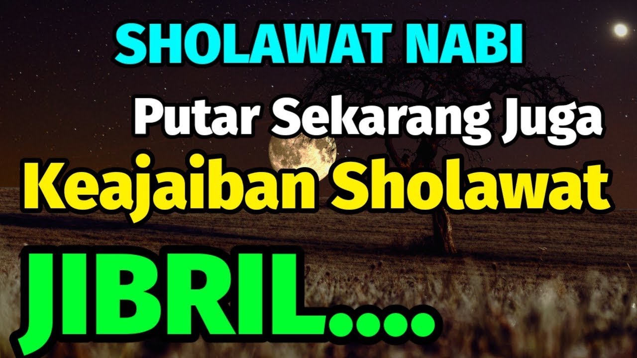 Sholawat Jibril Sebagai Pembuka Pintu Rezeki Doa Mustajab - Rezeki Berlimpah dengan Sholawat Jibril