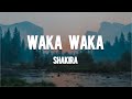 Shakira Waka Waka Lyrics 