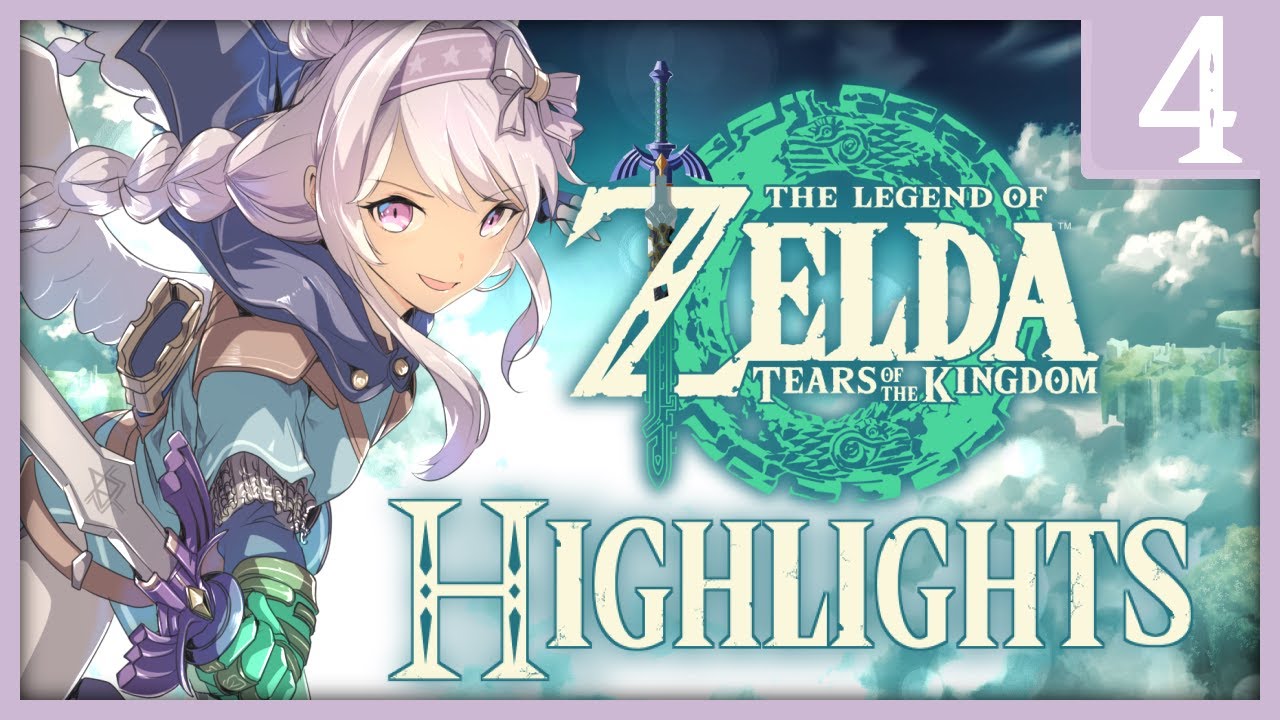 【HIGHLIGHTS】Elia's Tears of The Kingdom Playthrough - PT 4