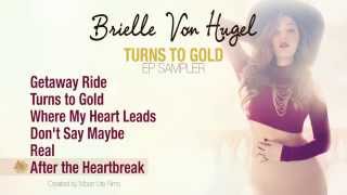 Brielle Von Hugel - Turns to Gold - EP Sampler